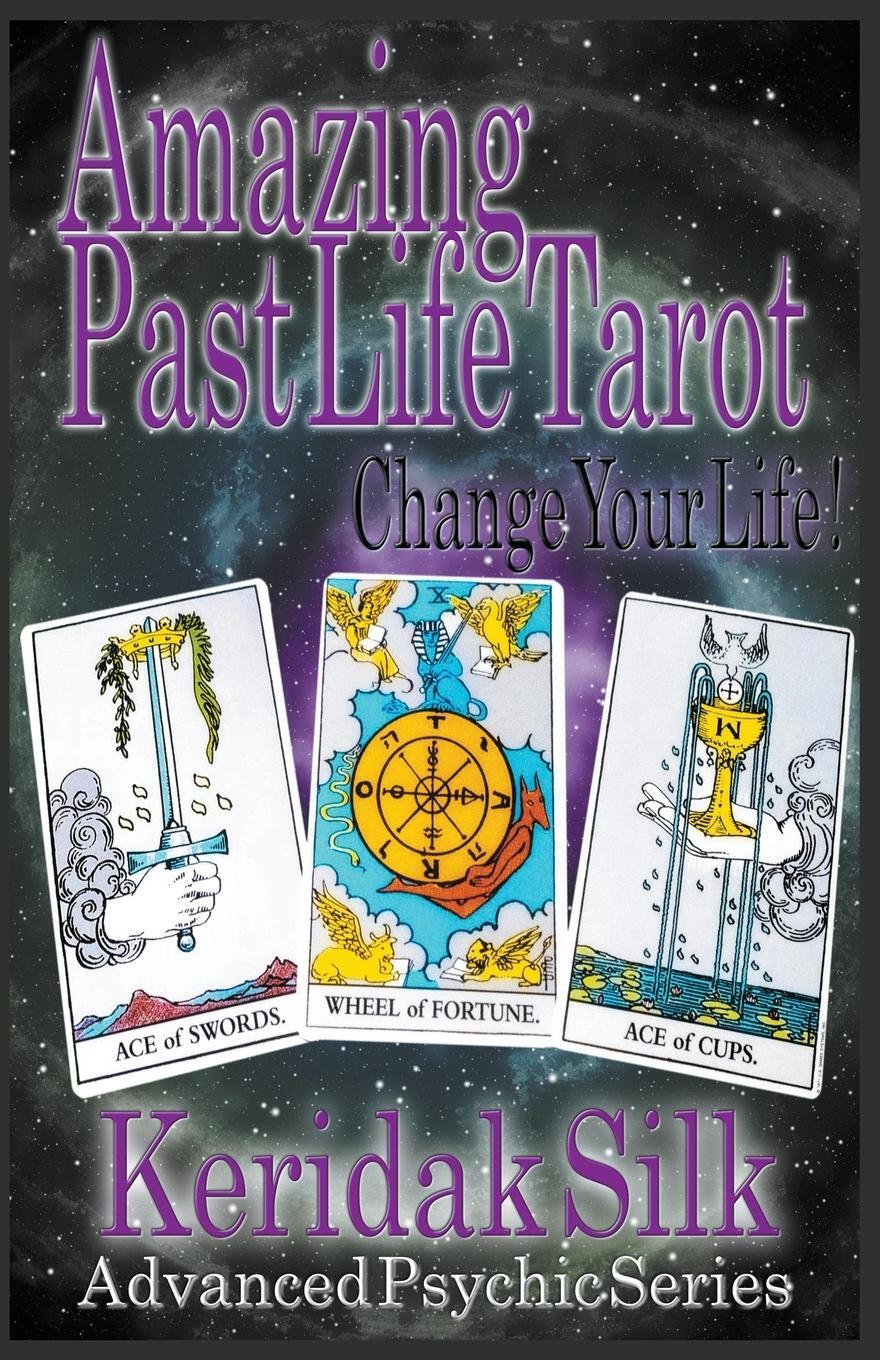 Cover: 9781393500766 | Amazing Past Life Tarot | Keridak Silk | Taschenbuch | Paperback