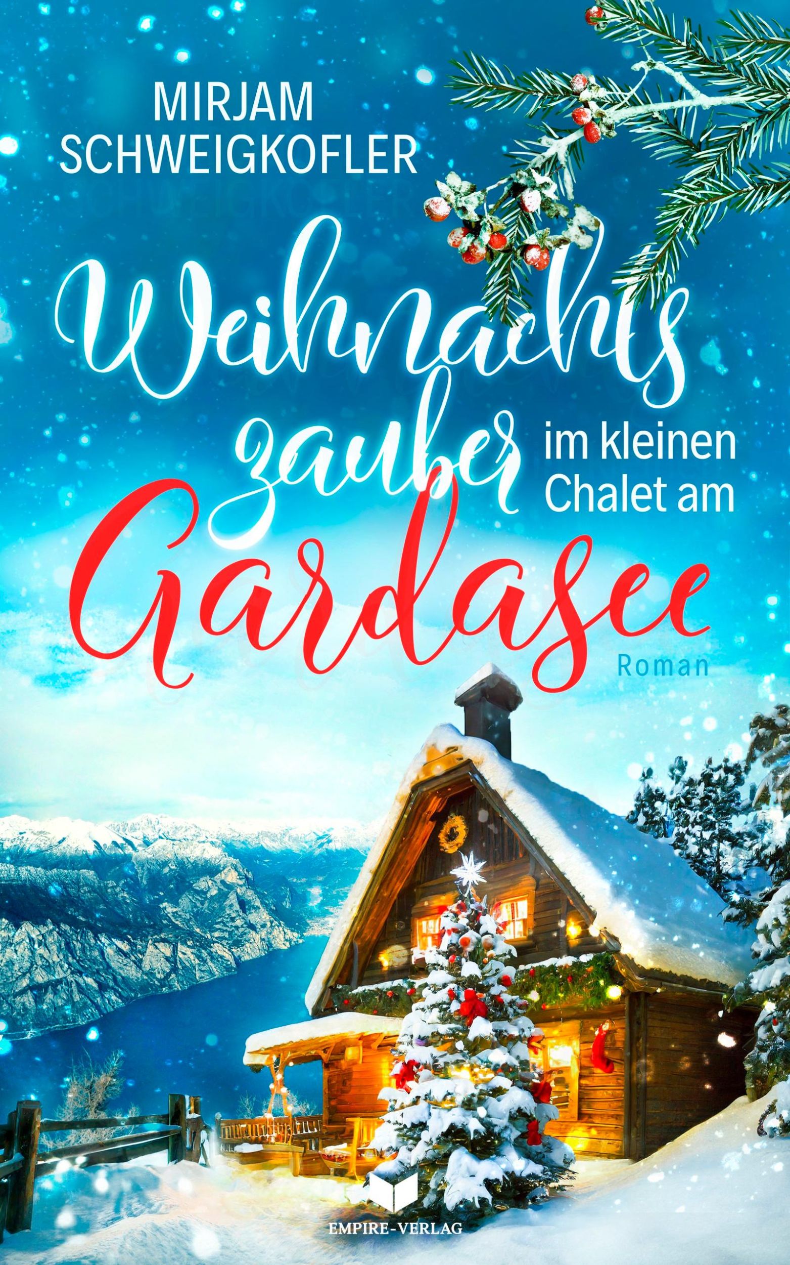 Cover: 9783989427822 | Weihnachtszauber im kleinen Chalet am Gardasee | Mirjam Schweigkofler