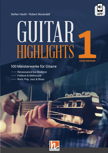 Cover: 9783990692837 | Guitar Highlights 1 | 100 Meisterwerke für Gitarre | Hackl (u. a.)