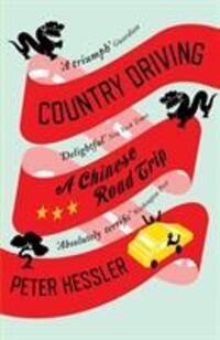 Cover: 9781847674371 | Country Driving | A Chinese Road Trip | Peter Hessler | Taschenbuch