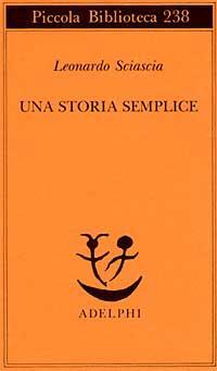 Cover: 9788845907296 | Una storia semplice | Leonardo Sciascia | Taschenbuch | Italienisch