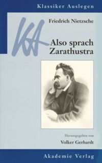 Cover: 9783050049380 | Friedrich Nietzsche: Also sprach Zarathustra | Volker Gerhardt | Buch