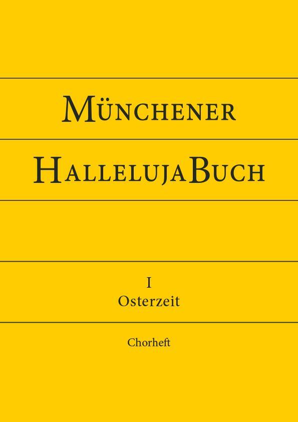 Cover: 9783943135503 | Münchener Hallelujabuch | Osterzeit - Chorheft | Stephan Zippe | 2022