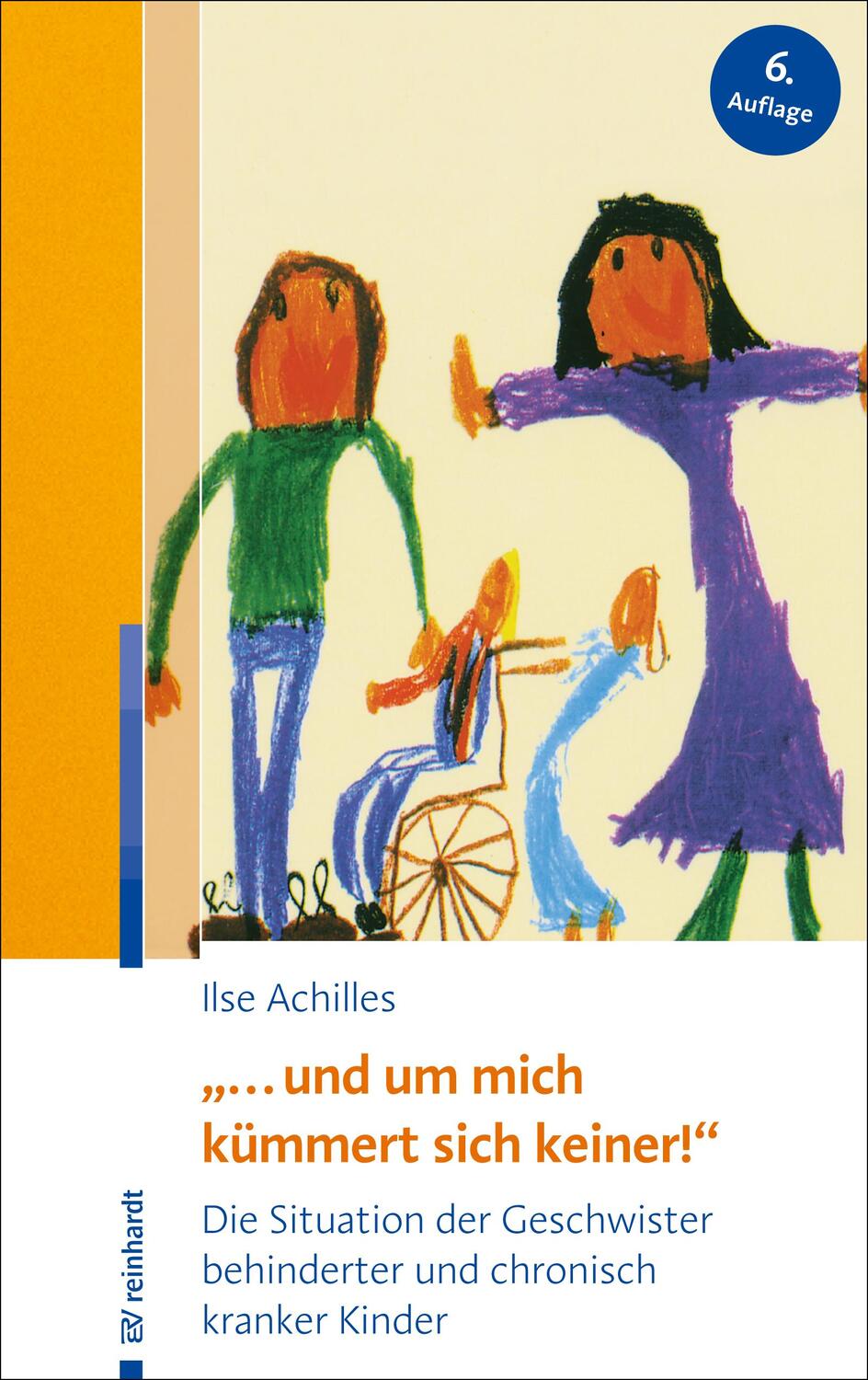 Cover: 9783497027903 | "... und um mich kümmert sich keiner!" | Ilse Achilles | Taschenbuch