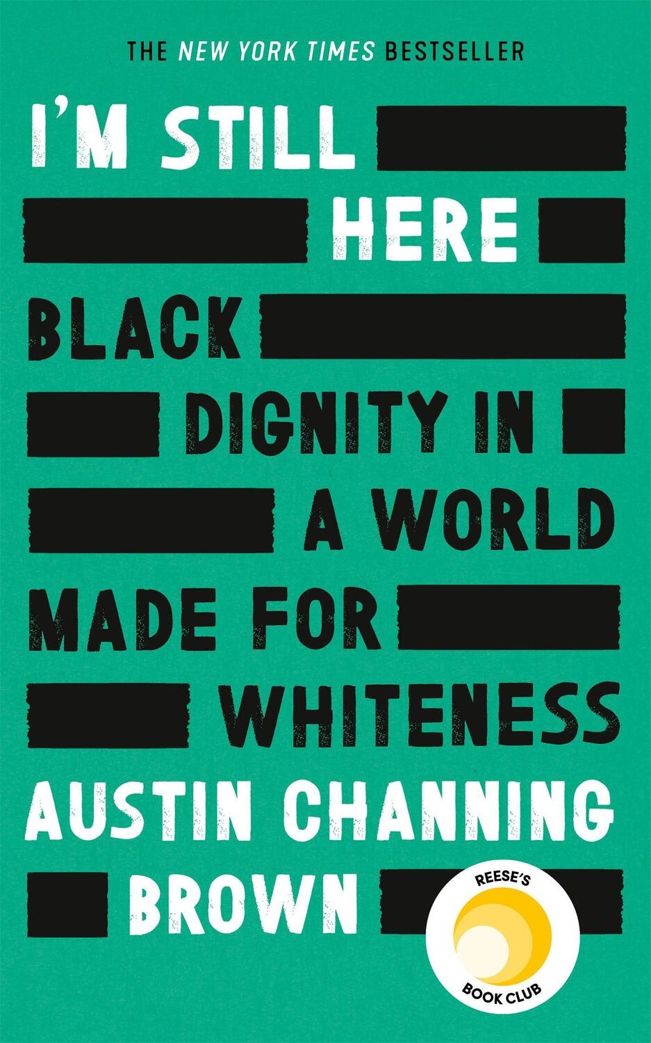 Cover: 9780349014876 | I'm Still Here: Black Dignity in a World Made for Whiteness | Brown