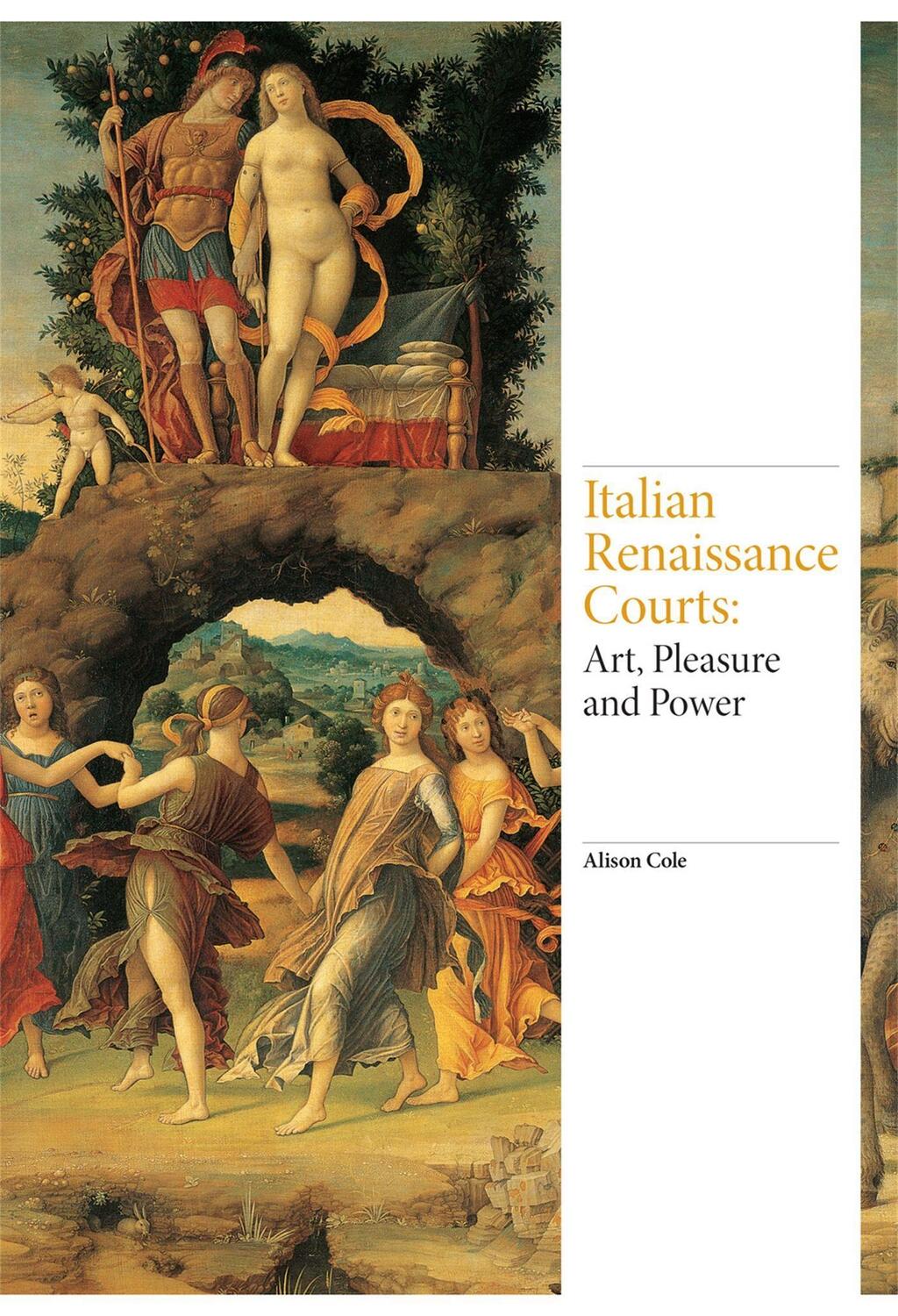 Cover: 9781780677408 | Italian Renaissance Courts: Art, Pleasure and Power | Alison Cole