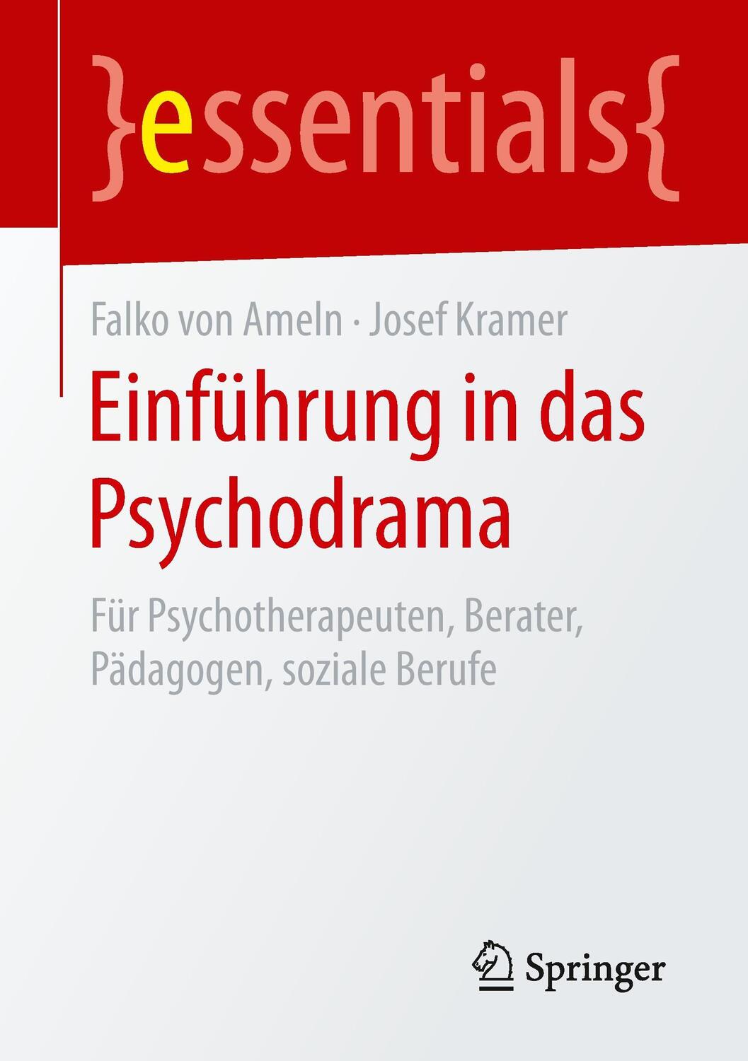 Cover: 9783662456255 | Einführung in das Psychodrama | Falko von Ameln (u. a.) | Taschenbuch