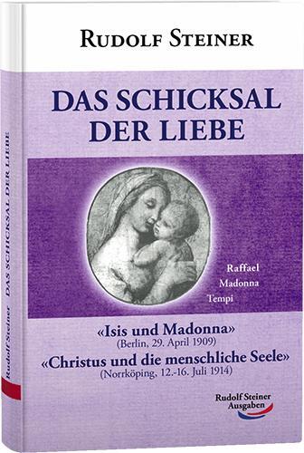 Cover: 9783867721608 | Das Schicksal der Liebe | Rudolf Steiner | Buch | Deutsch | 2019