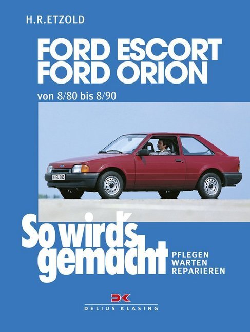 Cover: 9783768804356 | Ford Escort, Ford Orion 8/80 bis 8/90 | Rüdiger Etzold | Taschenbuch