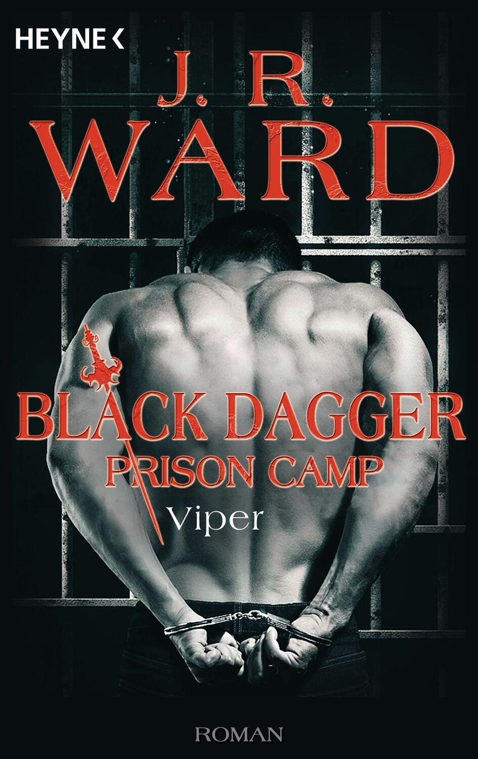 Cover: 9783453322851 | Viper - Black Dagger Prison Camp | Roman | J. R. Ward | Taschenbuch