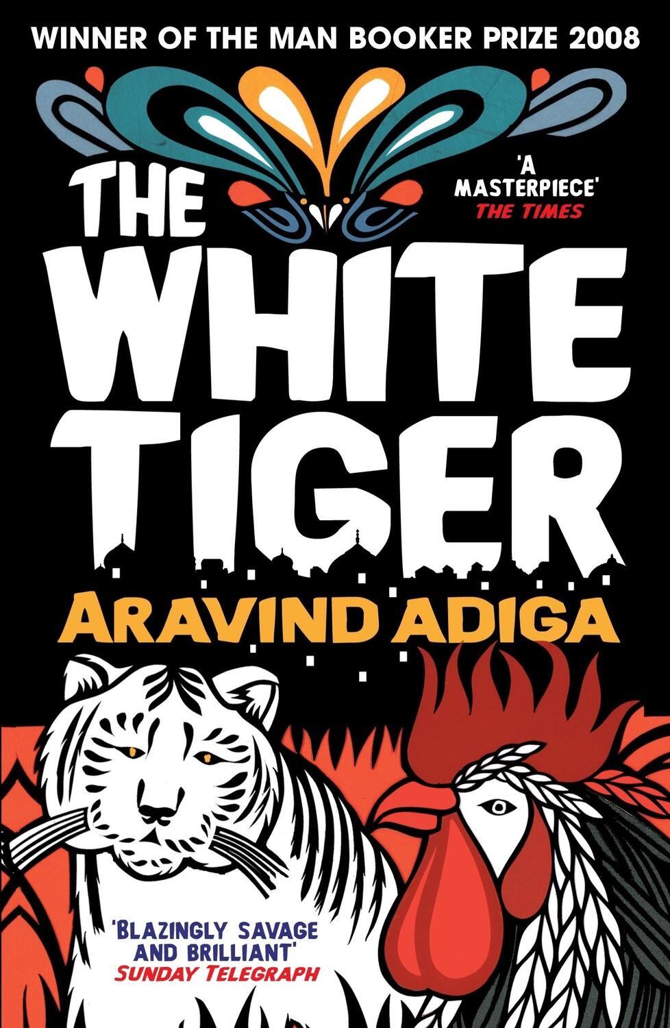 Cover: 9781848878082 | The White Tiger | WINNER OF THE MAN BOOKER PRIZE 2008 | Aravind Adiga