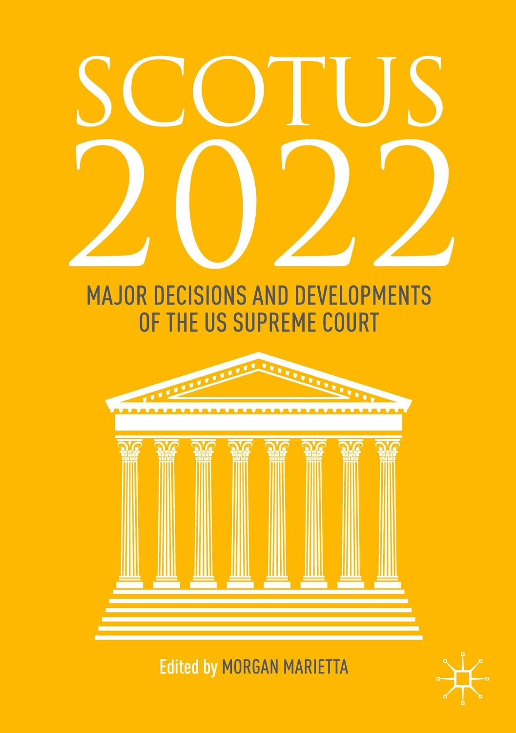 Cover: 9783031184673 | SCOTUS 2022 | Major Decisions and Developments of the US Supreme Court