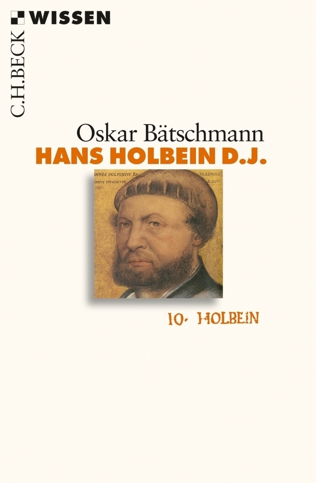 Cover: 9783406605109 | Hans Holbein d.J. | Originalausgabe | Oskar Bätschmann | Taschenbuch