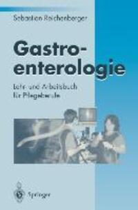 Cover: 9783540593669 | Gastroenterologie | Lehrbuch und Arbeitsbuch für Pflegeberufe | Buch