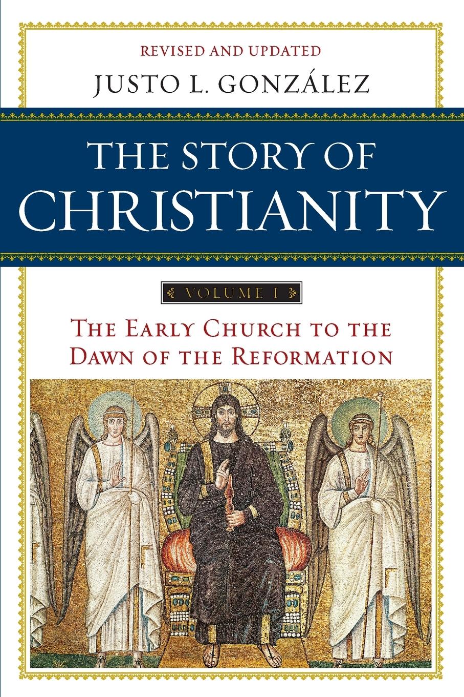 Cover: 9780061855887 | Story of Christianity | Volume 1, The | Justo L Gonzalez | Taschenbuch