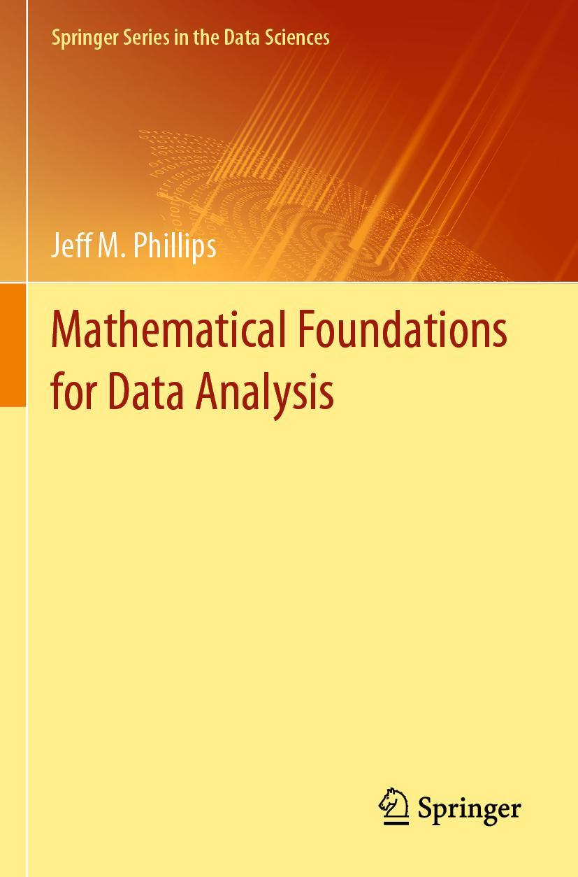 Cover: 9783030623432 | Mathematical Foundations for Data Analysis | Jeff M. Phillips | Buch