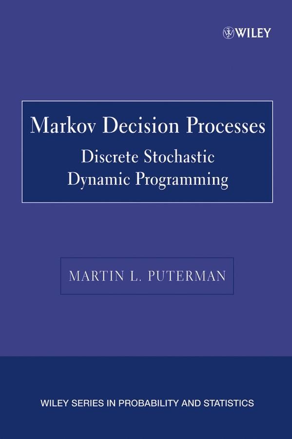 Cover: 9780471727828 | Markov Decision Processes | Discrete Stochastic Dynamic Programming