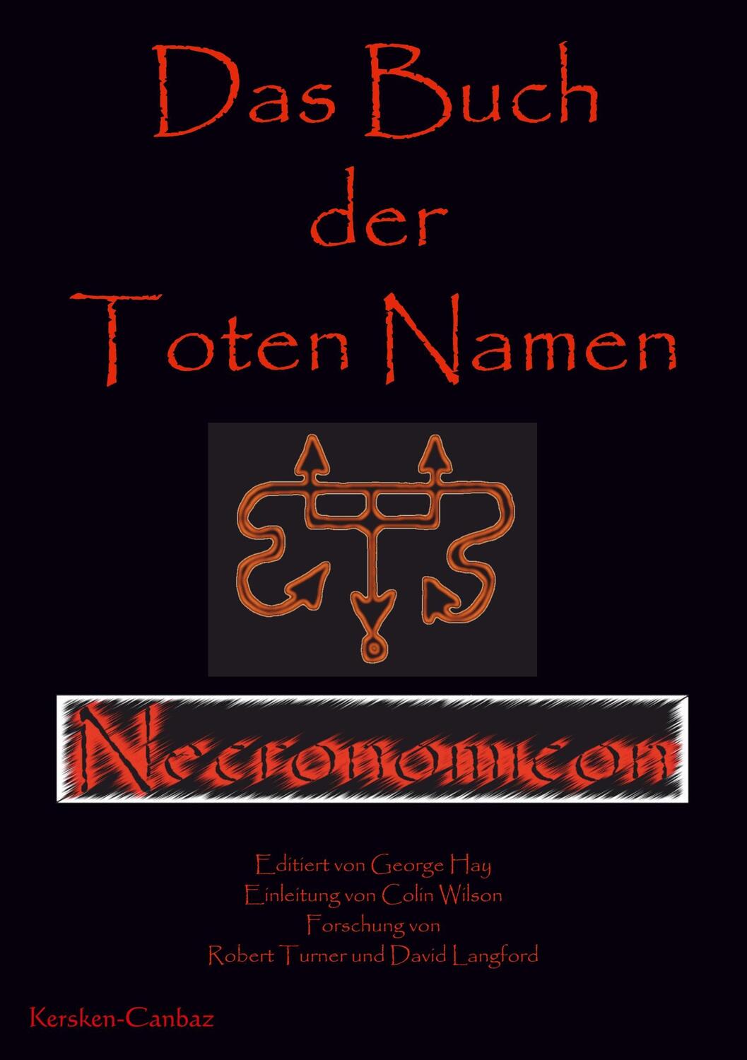 Cover: 9783894231125 | Das Buch der Toten Namen, Necronomicon | George Hay | Taschenbuch
