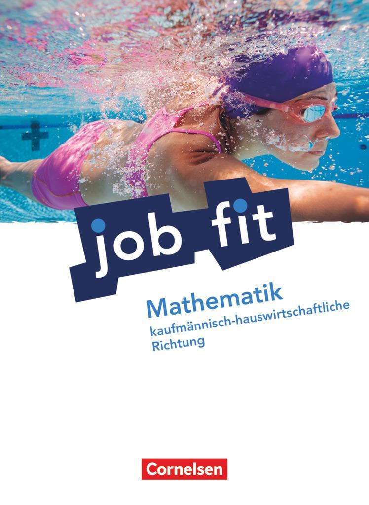 Cover: 9783064502727 | Job fit Mathematik. Allgemeine Ausgabe. Schülerbuch....