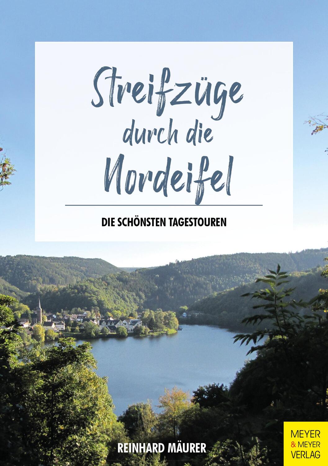 Cover: 9783840379208 | Streifzüge durch die Nordeifel | Die schönsten Tagestouren | Mäurer