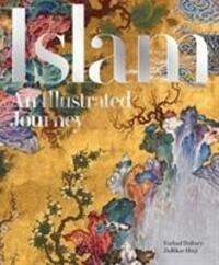 Cover: 9781898592358 | Islam | An Illustrated Journey | Farhad Daftary (u. a.) | Buch | 2018