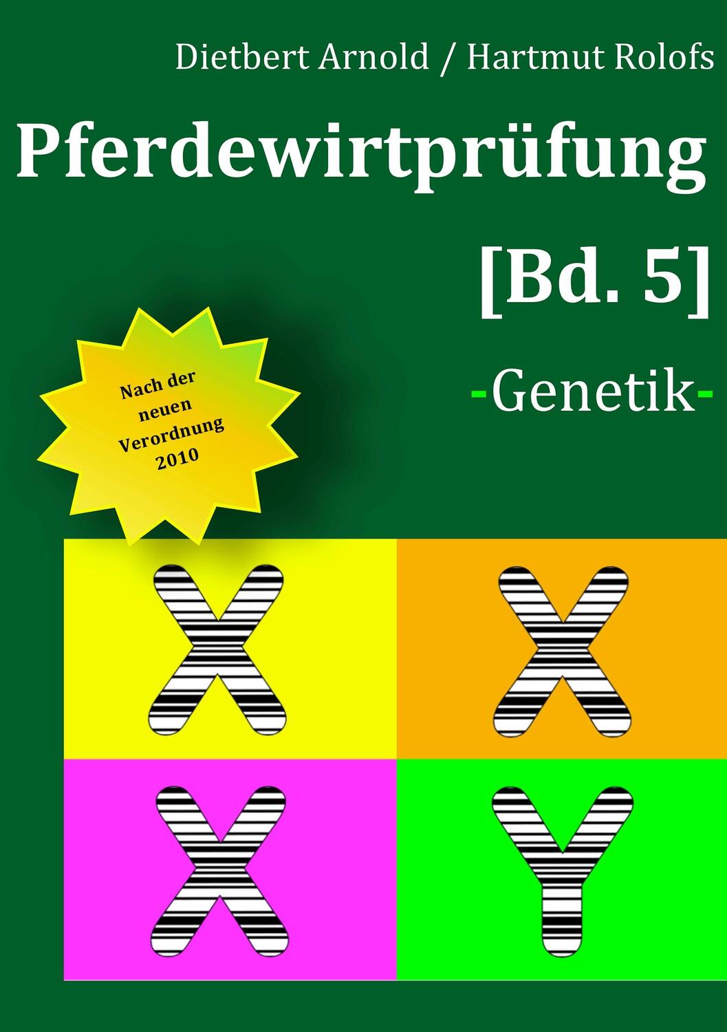 Cover: 9783842348820 | Pferdewirtprüfung [Bd 5]. Bd.5 | -Genetik- | Dietbert Arnold (u. a.)