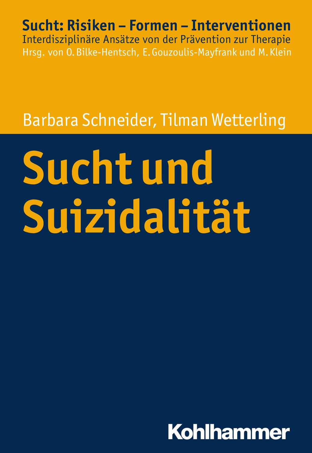 Cover: 9783170233607 | Sucht und Suizidalität | Barbara Schneider (u. a.) | Taschenbuch