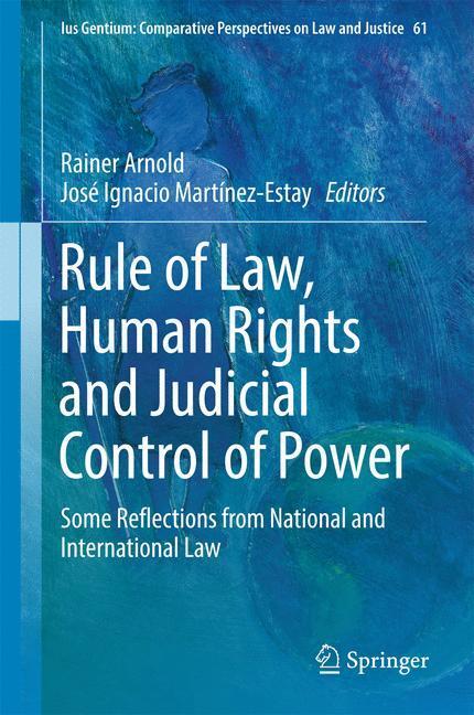 Cover: 9783319551845 | Rule of Law, Human Rights and Judicial Control of Power | Buch | xi