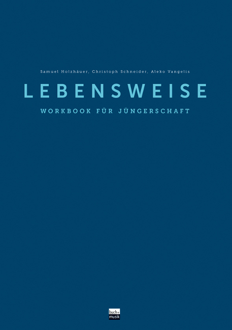 Cover: 9783866872653 | Lebensweise | Workbook für Jüngerschaft | Samuel Holzhäuer (u. a.)