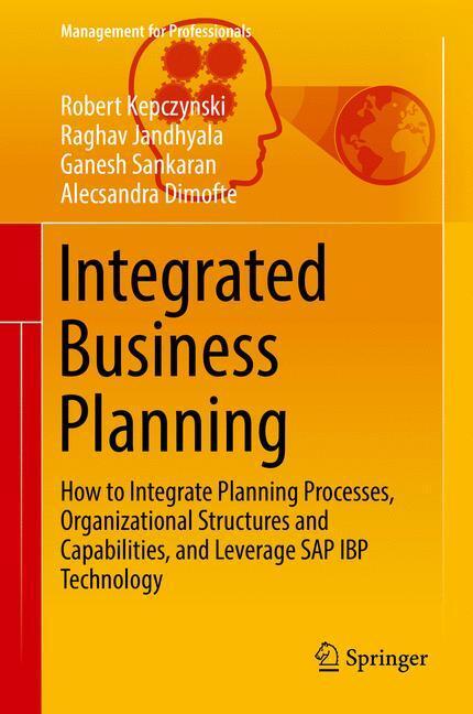 Cover: 9783319756646 | Integrated Business Planning | Robert Kepczynski (u. a.) | Buch | 2018