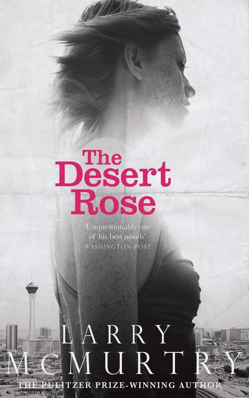 Cover: 9781447274667 | The Desert Rose | Larry Mcmurtry | Taschenbuch | Paperback | Englisch