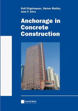 Cover: 9783433011430 | Anchorage in Concrete Construction | Rolf Eligehausen (u. a.) | Buch