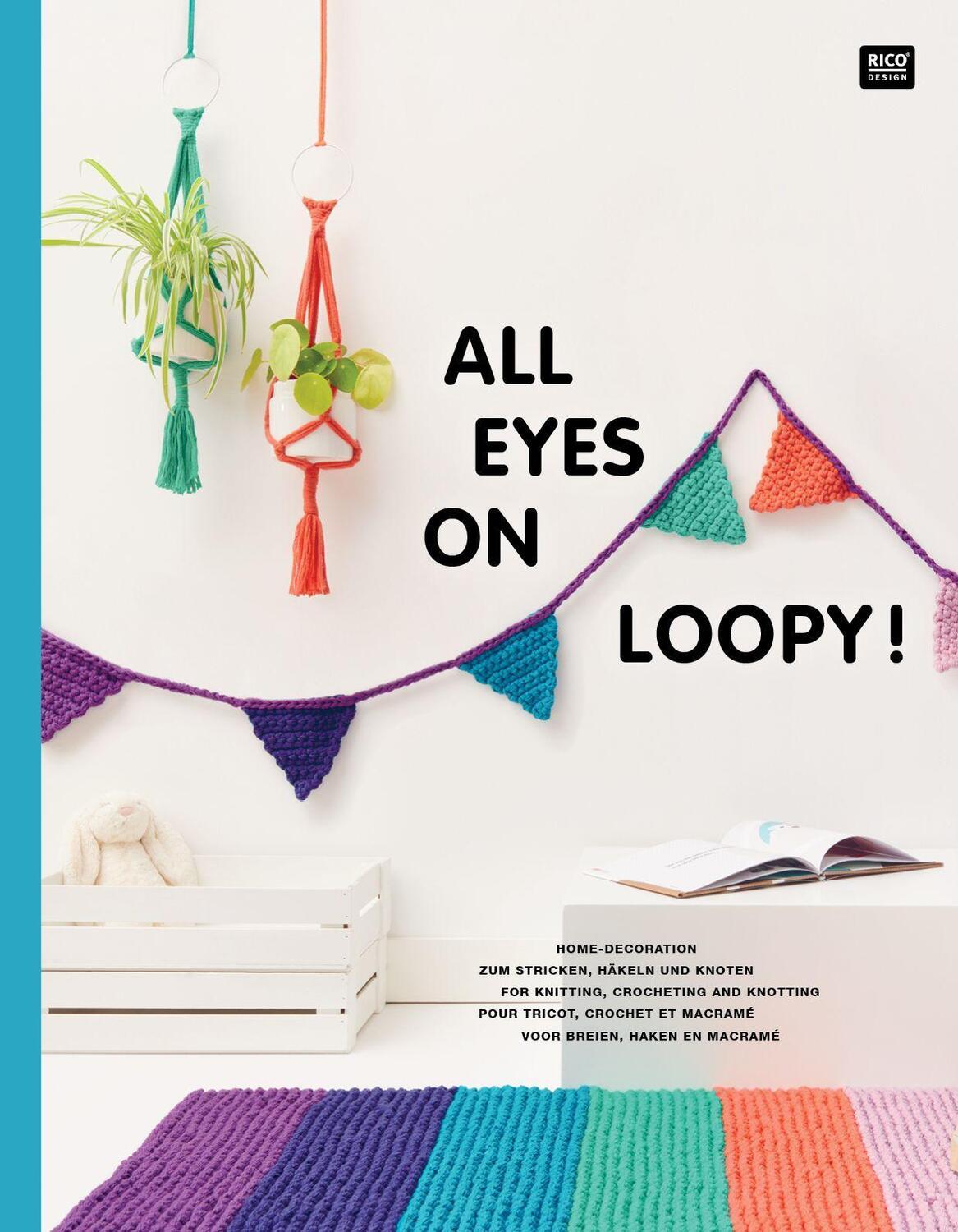 Cover: 9783960163923 | ALL EYES ON LOOPY! | Rico Design GmbH &amp; Co. KG | Taschenbuch | Deutsch