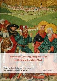 Cover: 9783894455675 | Lüneburg: Sakraltopographie einer spätmittelalterlichen Stadt | Meier