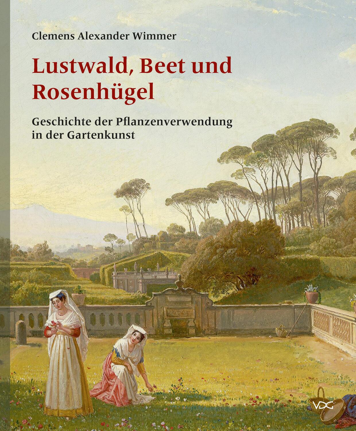 Cover: 9783897399020 | Lustwald, Beet und Rosenhügel | Clemens Alexander Wimmer | Buch | 2018