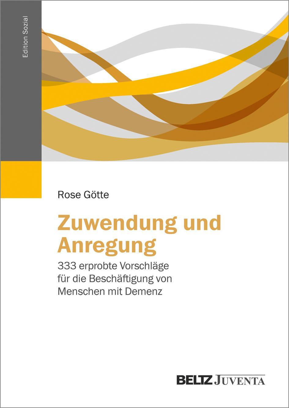 Cover: 9783779931645 | Zuwendung und Anregung | Rose Götte | Taschenbuch | Edition Sozial