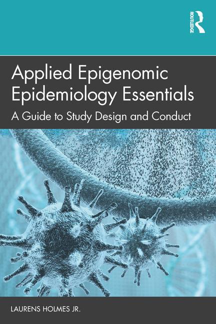 Cover: 9780367556273 | Applied Epigenomic Epidemiology Essentials | Jr. Holmes | Taschenbuch
