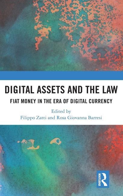 Cover: 9781032192277 | Digital Assets and the Law | Fiat Money in the Era of Digital Currency