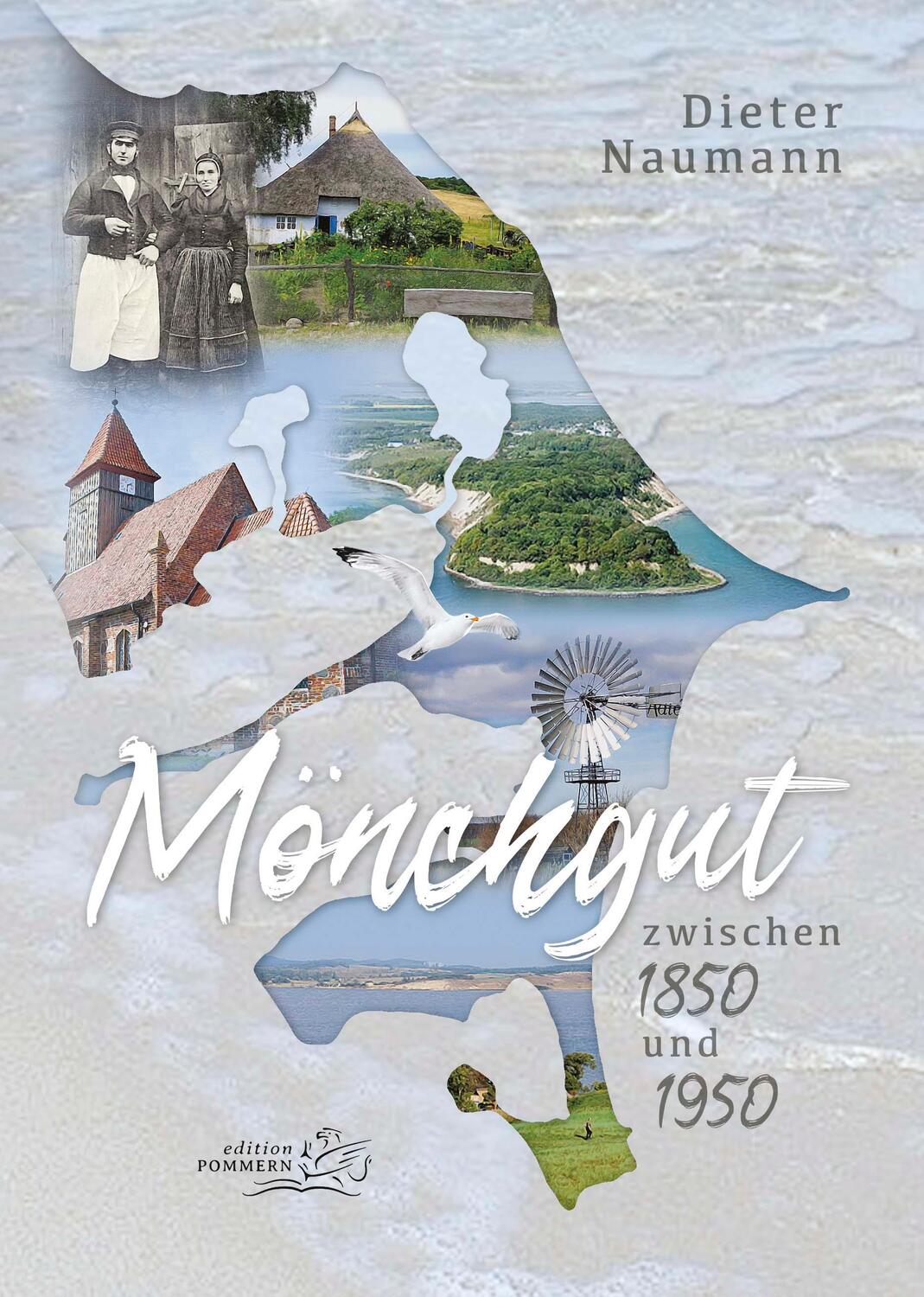 Cover: 9783939680642 | Mönchgut | zwischen 1850 und 1950 | Dieter Naumann | Taschenbuch