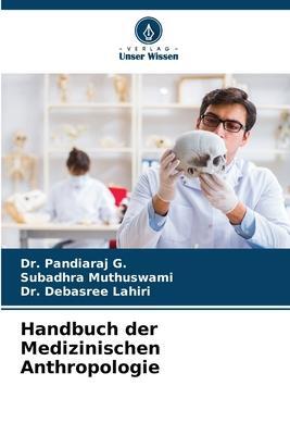 Cover: 9786204678825 | Handbuch der Medizinischen Anthropologie | Pandiaraj G. | Taschenbuch