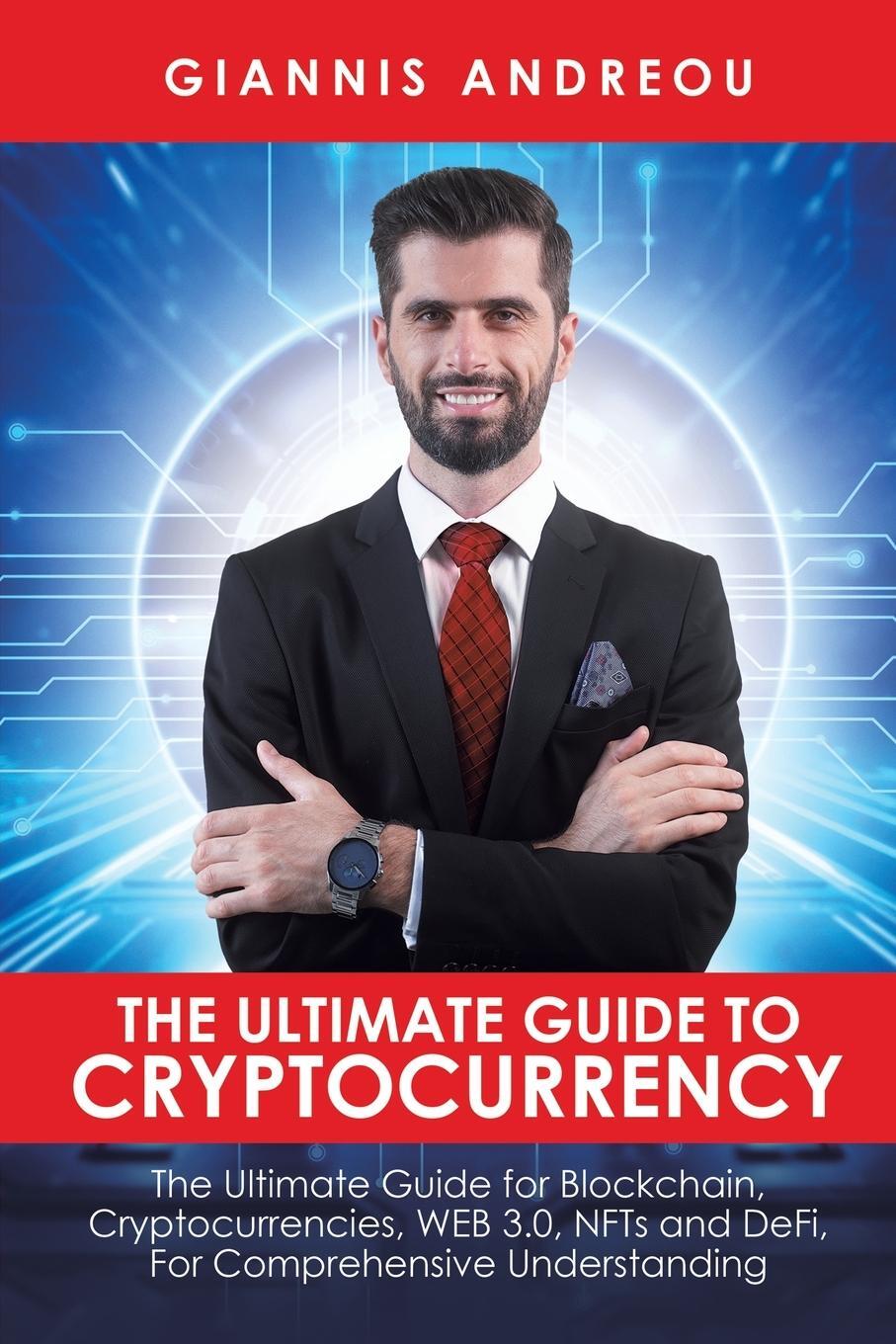 Cover: 9789948766742 | The Ultimate Guide to Cryptocurrency | Giannis Andreou | Taschenbuch