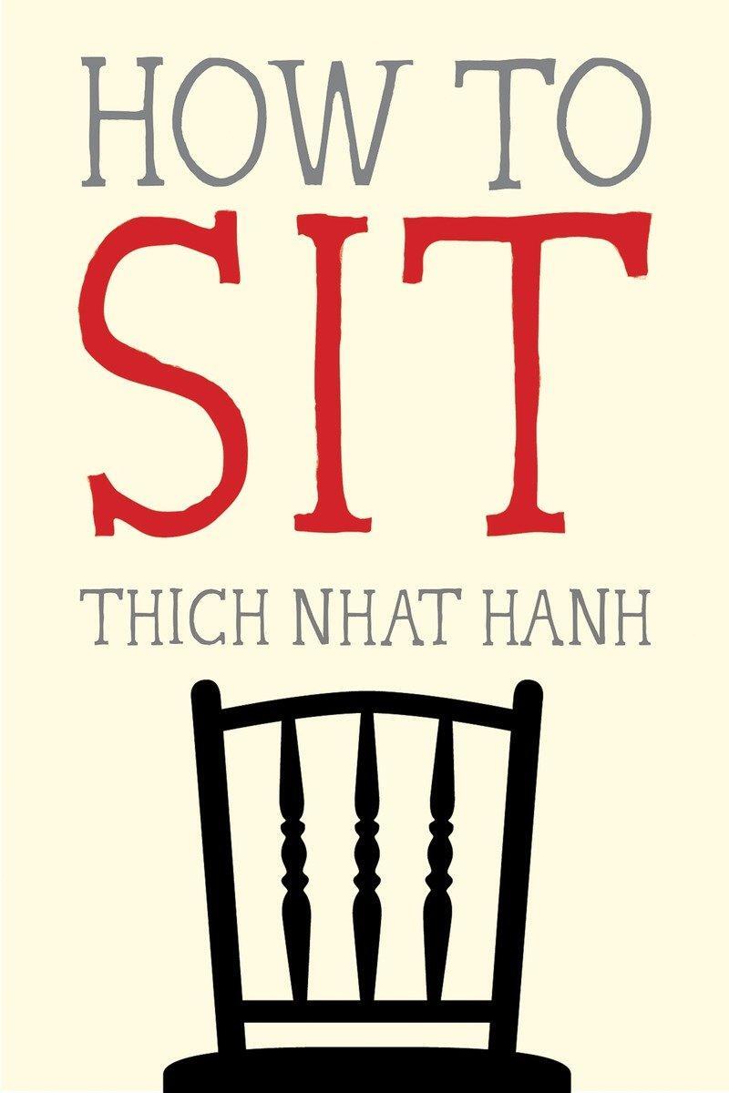 Cover: 9781937006587 | How to Sit | Thich Nhat Hanh | Taschenbuch | Mindfulness Essentials