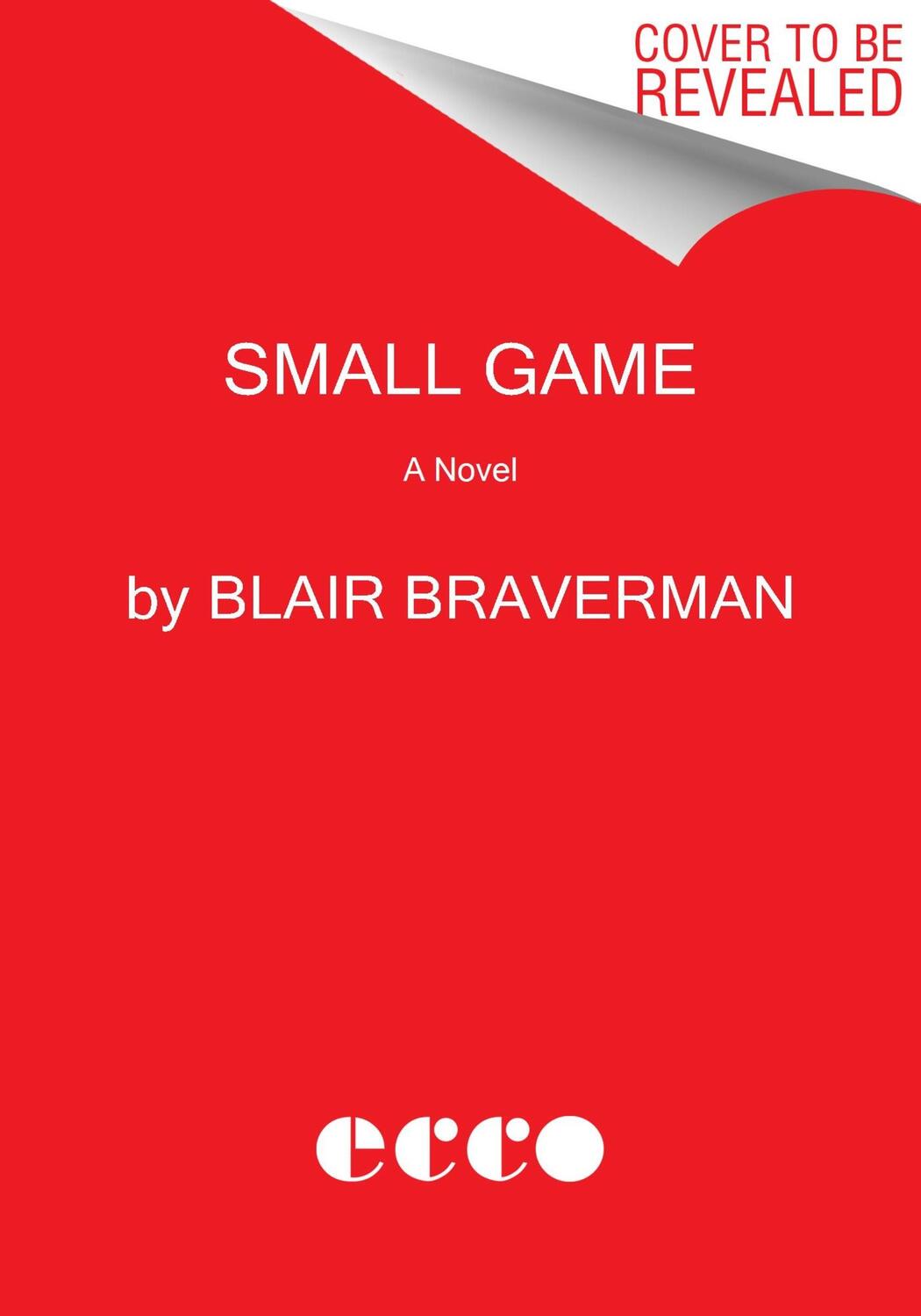 Cover: 9780063066182 | Small Game | A Novel | Blair Braverman | Taschenbuch | 288 S. | 2023