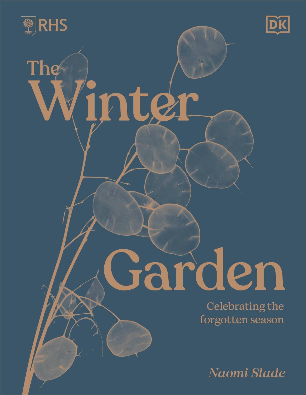 Cover: 9780241575857 | RHS The Winter Garden | Celebrating the Forgotten Season | Naomi Slade