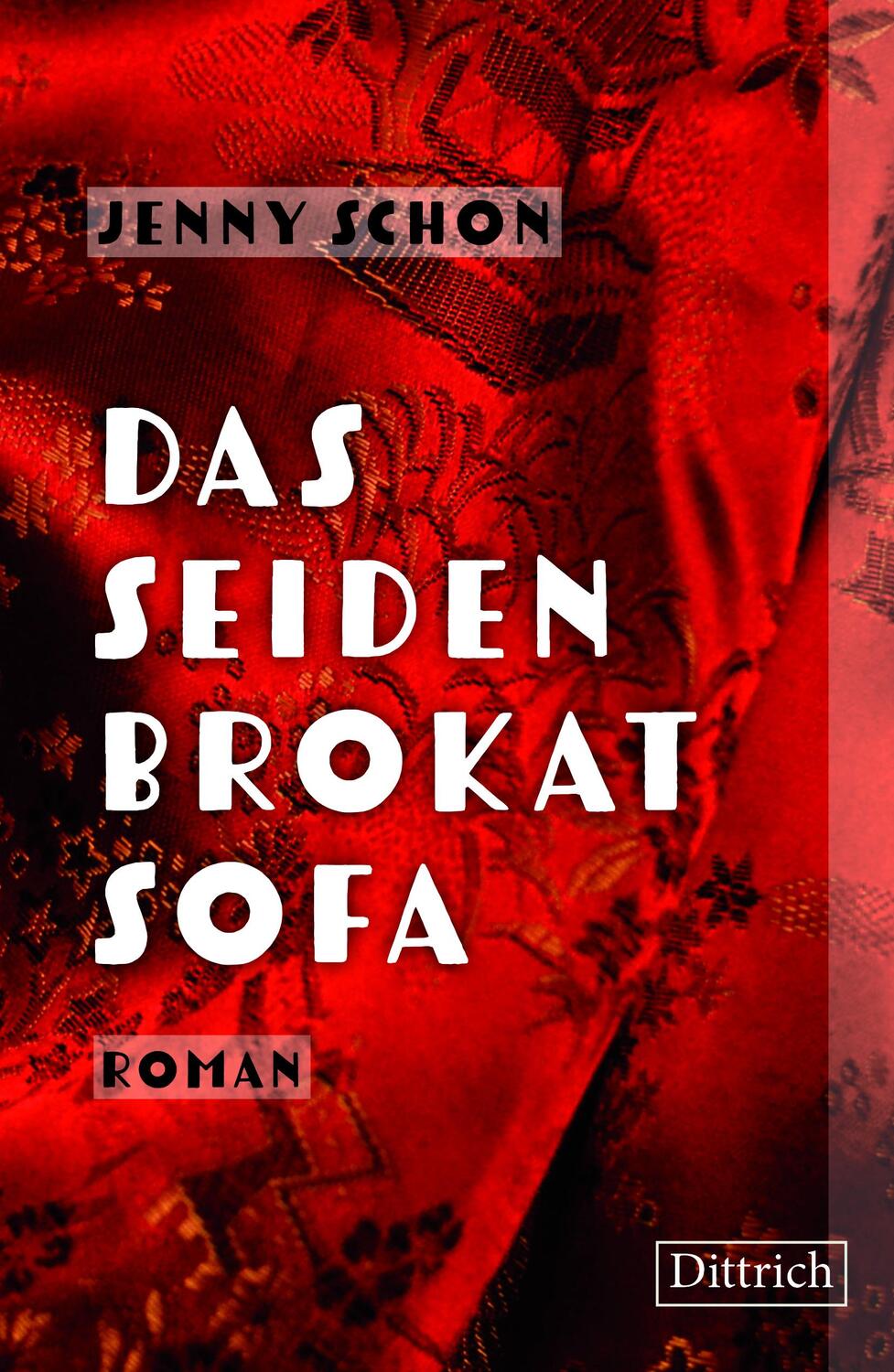 Cover: 9783947373673 | Das Seidenbrokatsofa | Roman | Jenny Schon | Taschenbuch | Deutsch