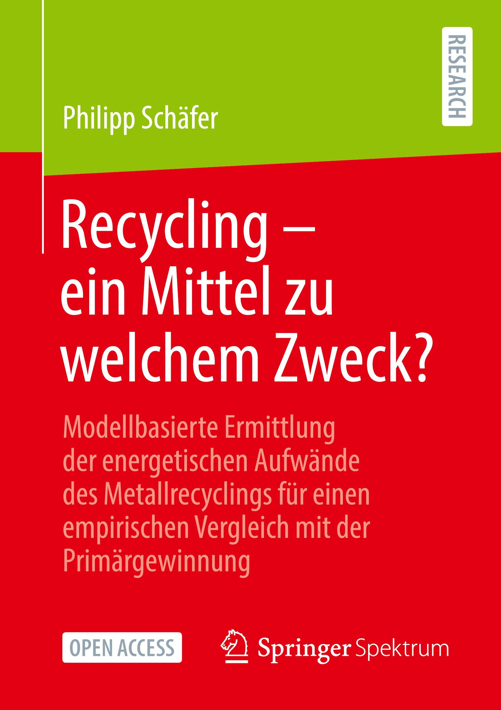 Cover: 9783658329235 | Recycling - ein Mittel zu welchem Zweck? | Philipp Schäfer | Buch