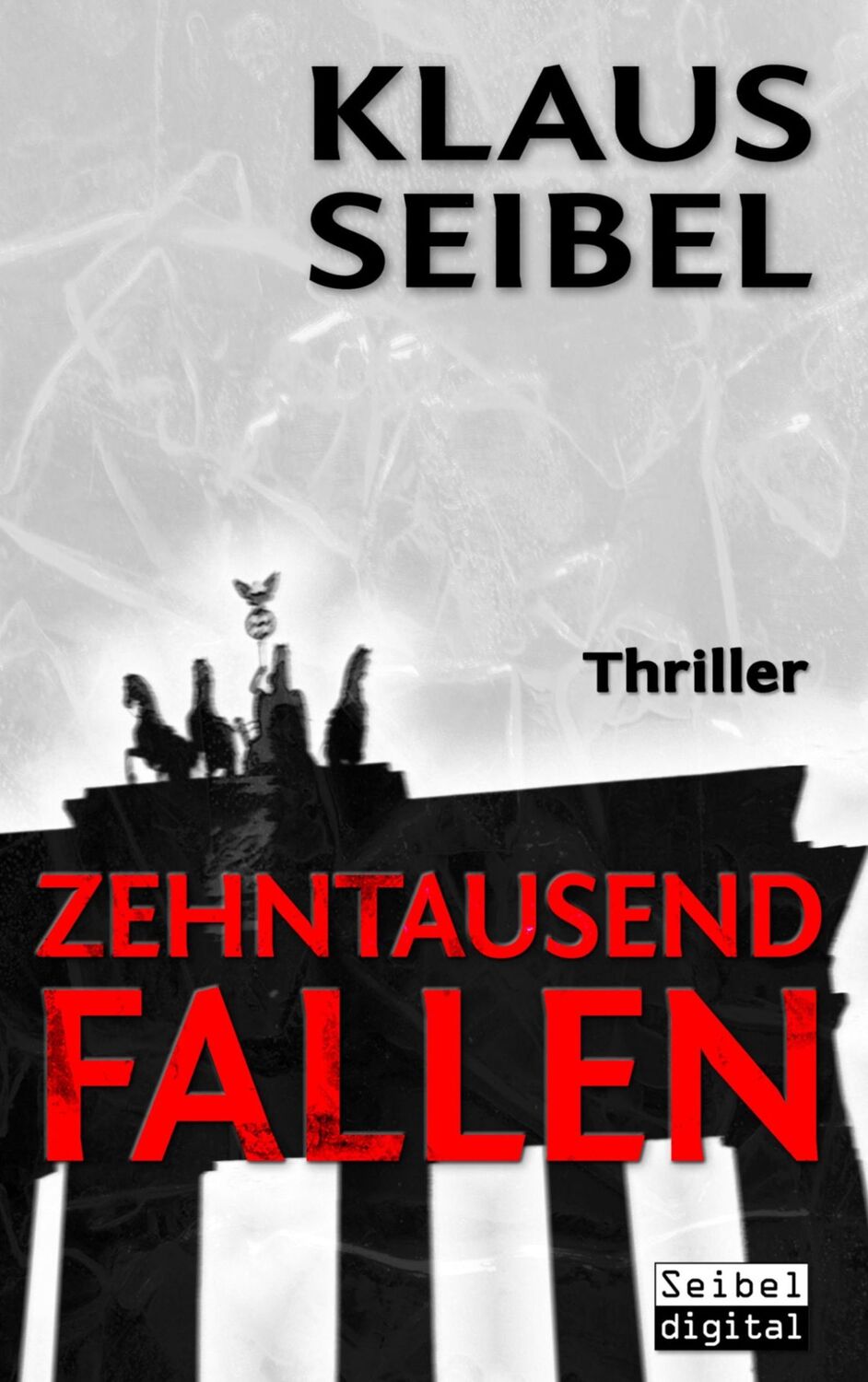 Cover: 9783746068367 | Zehntausend Fallen | Klaus Seibel | Taschenbuch | Paperback | 272 S.