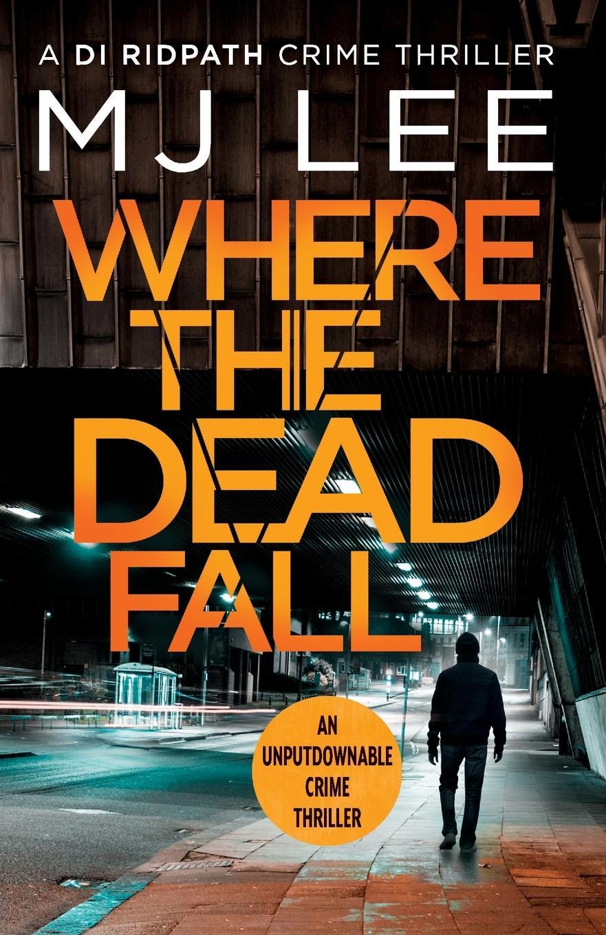Cover: 9781788635745 | Where The Dead Fall | M J Lee | Taschenbuch | Paperback | Englisch