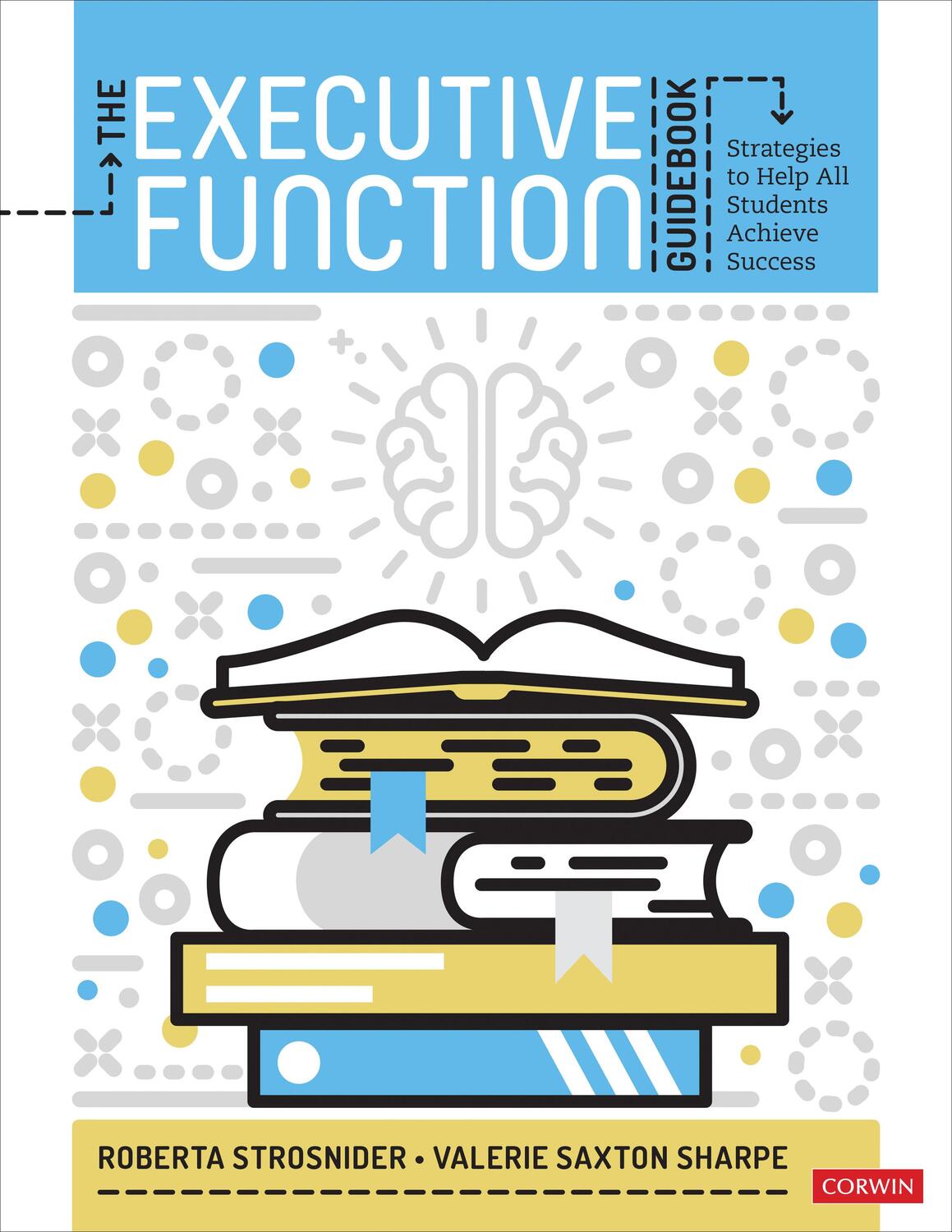 Cover: 9781544379289 | The Executive Function Guidebook | Roberta I Strosnider (u. a.) | Buch