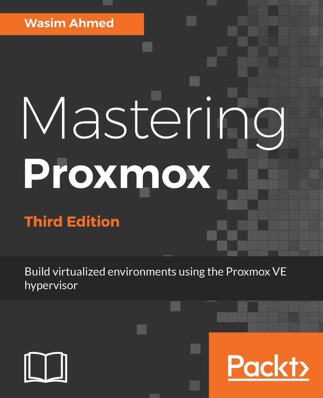 Cover: 9781788397605 | Mastering Proxmox - Third Edition | Wasim Ahmed | Taschenbuch | 2017